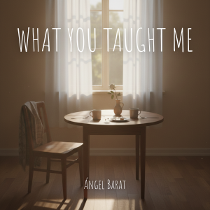 What You Taught Me